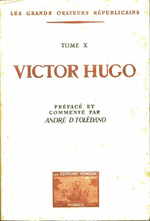 Livrenpoche : Les grands orateurs républicains Tome X : Victor Hugo - Collectif - Livre