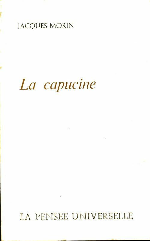 Livrenpoche : La capucine - Jacques Morin - Livre