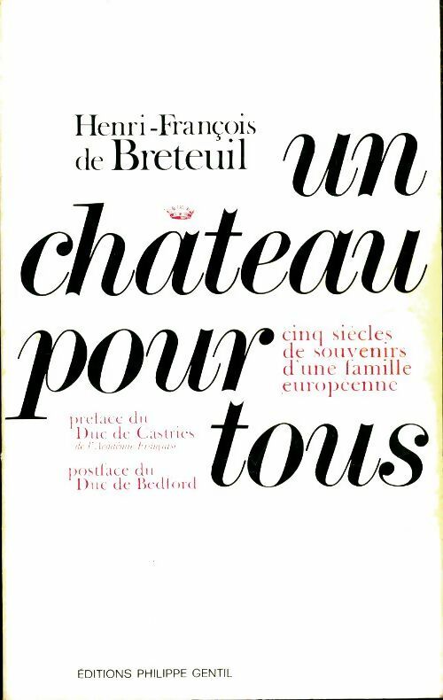 Livrenpoche : Un château pour tous - Henri-François De Breteuil - Livre