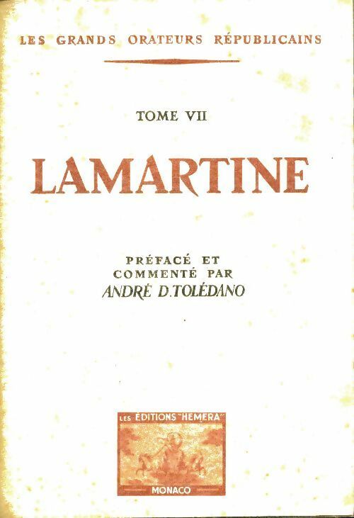 Livrenpoche : Les grands orateurs républicains Tome VII : Lamartine - Collectif - Livre