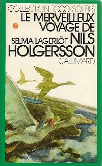 Le merveilleux voyage de Nils Holgersson à travers la Suède - Selma Lagerlöf -  1000 Soleils - Livre