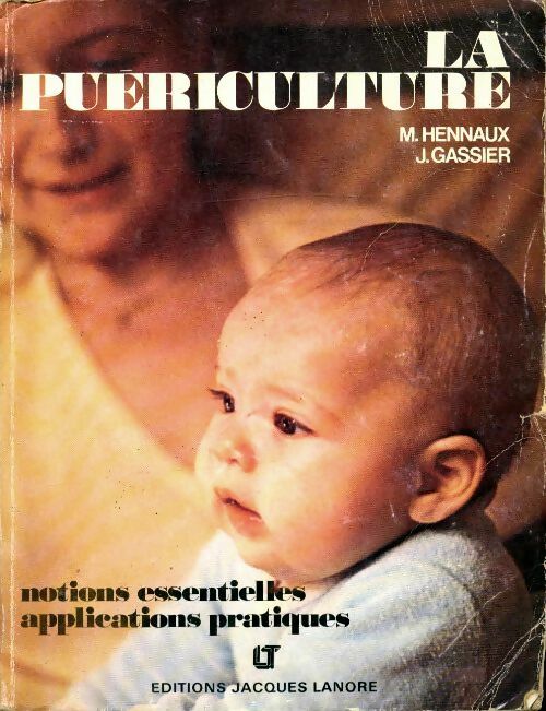 Livrenpoche : La puériculture - Madeleine Hennaux - Livre