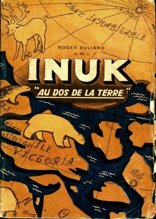 Livrenpoche : Inuk. Au dos de la terre - Buliard Roger O/M/I/ - Livre