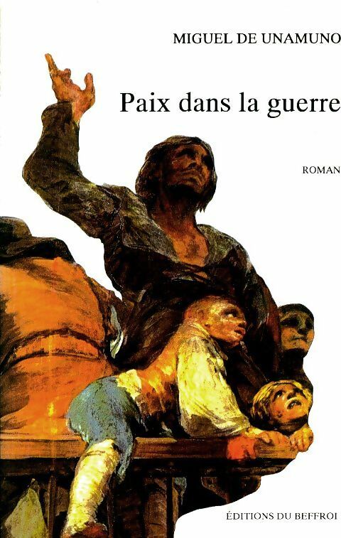 Livrenpoche : Paix dans la guerre - Miguel De Unamuno - Livre