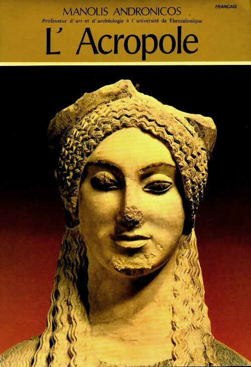 L'Acropole - Manolis Andronicos - Livre