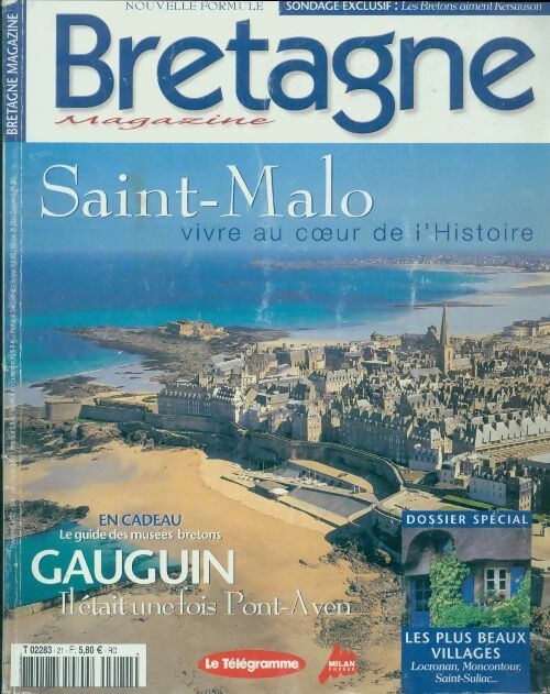 Livrenpoche : Bretagne magazine n°21 : Saint Malo vivre au coeur de l'histoire - dossier spécial : Les plus beaux villages - Collectif - Livre