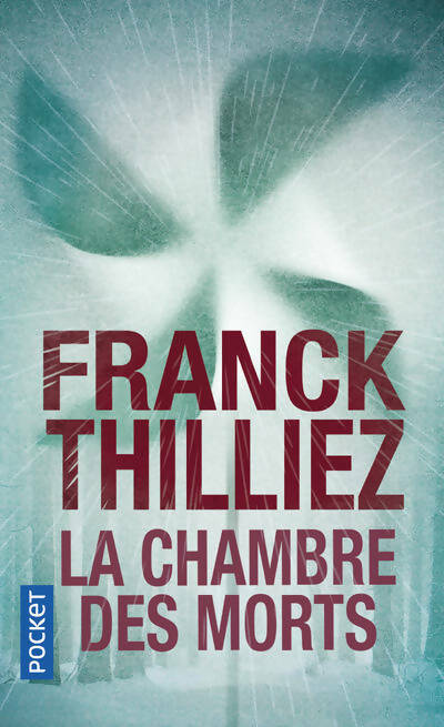 Livrenpoche : La chambre des morts - Franck Thilliez - Livre