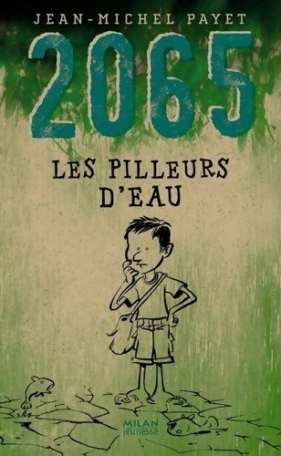 Livrenpoche : 2065 : Les pilleurs d'eau - Jean-Michel Payet - Livre