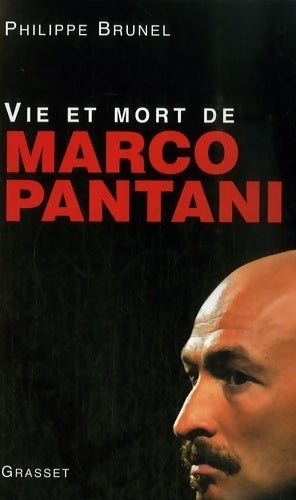 Livrenpoche : Vie et mort de Marco Pantani - Philippe Brunel - Livre