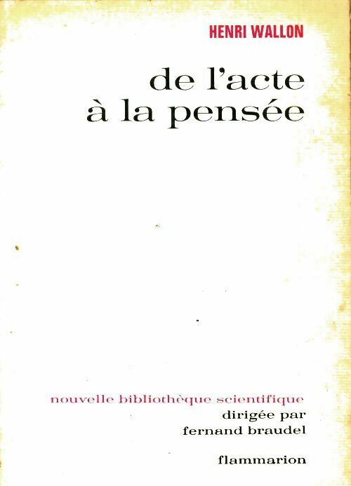 Livrenpoche : De l'acte à la pensée - Henri Wallon - Livre