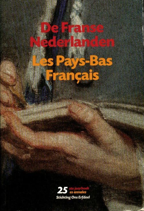 Livrenpoche : De Franse Nederlanden / les Pays-Bas français 2000 - Collectif - Livre