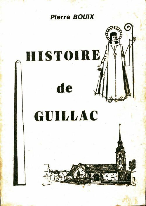Livrenpoche : Histoire de Guillac - Pierre Bouix - Livre