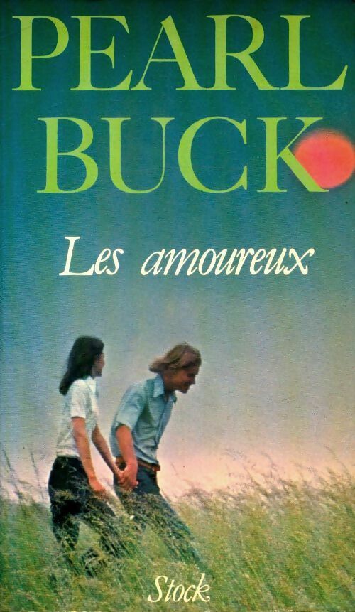 Les amoureux - Pearl Buck - Livre