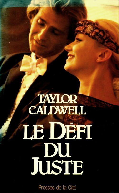 Livrenpoche : Le défi du juste - Taylor Caldwell - Livre
