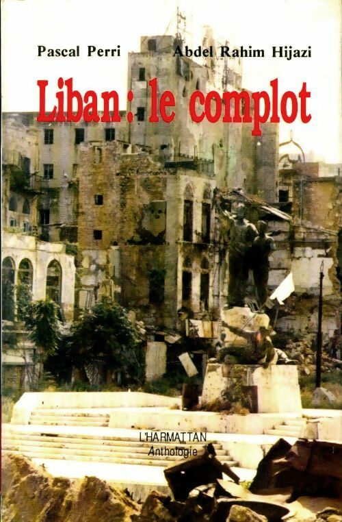Livrenpoche : Liban : Le complot - Pascal Perri - Livre