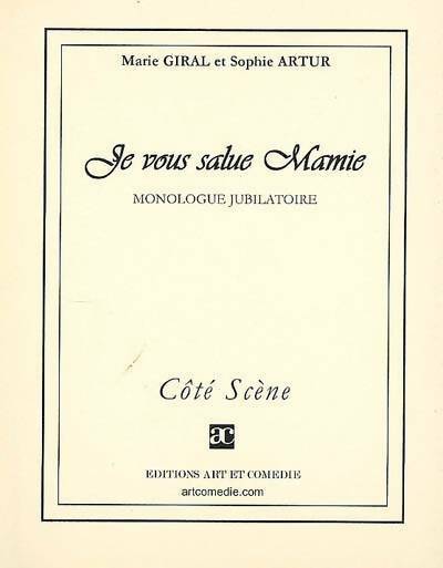 Livrenpoche : Je vous salue mamie - Marie Giral, Sophie Artur - Livre