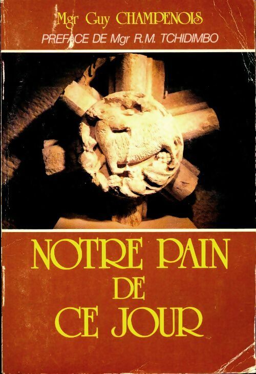 Livrenpoche : Notre pain de ce jour - Guy Champenois - Livre