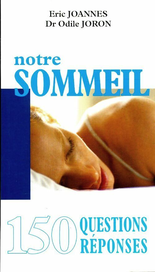 Livrenpoche : Notre sommeil - Odile Joron - Livre