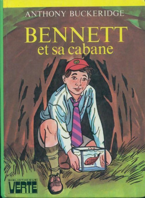 Bennett et sa cabane - Anthony Malcolm Buckeridge - Livre