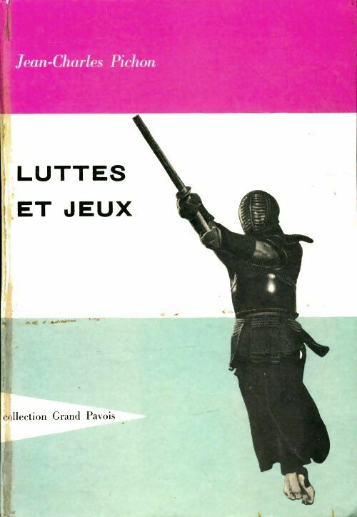 Livrenpoche : Luttes et jeux - Jean-Charles Pichon - Livre