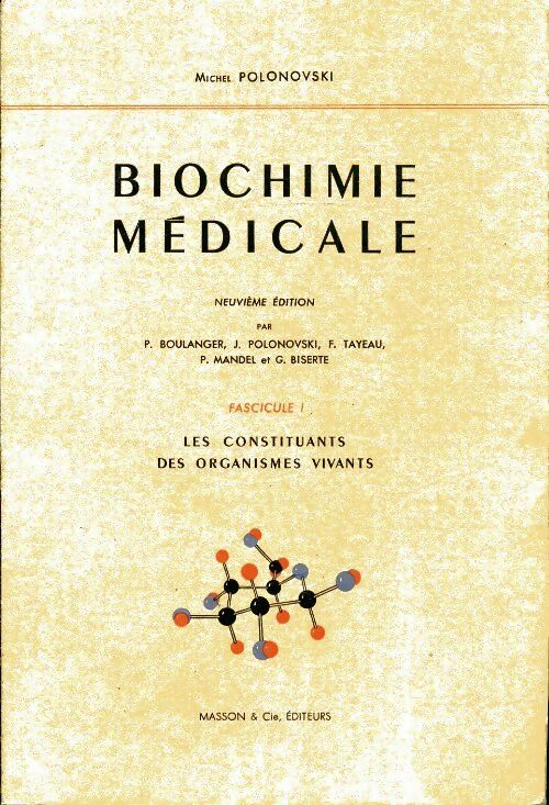 Livrenpoche : Biochimie médicale Tome I - Michel Polonovski - Livre
