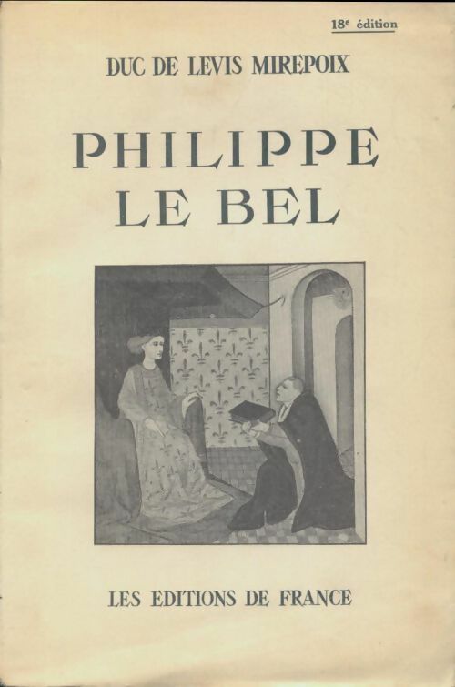 Livrenpoche : Philippe le Bel - Duc De Levis Mirepoix - Livre