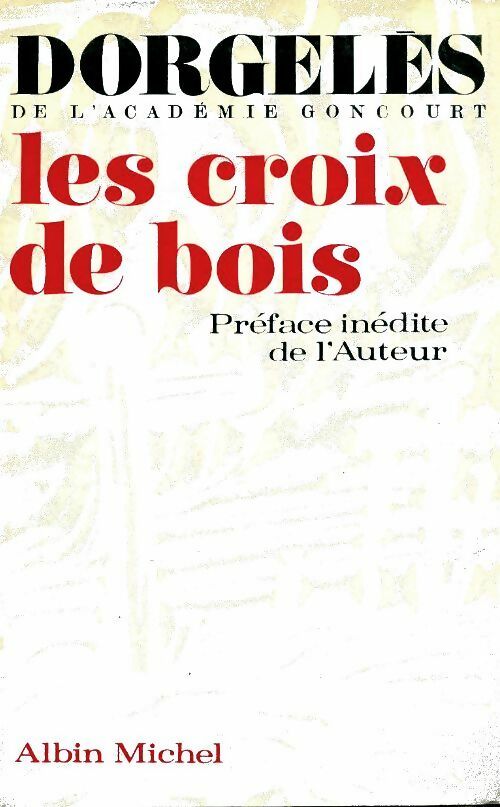 Livrenpoche : Les croix de bois - Roland Dorgelès - Livre