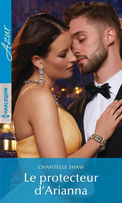 Le protecteur d'Arianna - Chantelle Shaw - Livre
