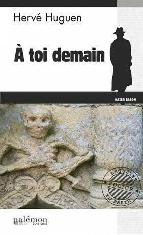 Livrenpoche : A toi demain - Hervé Huguen - Livre