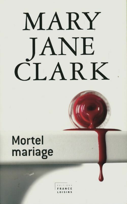 Livrenpoche : Mortel mariage - Mary Jane Clark - Livre