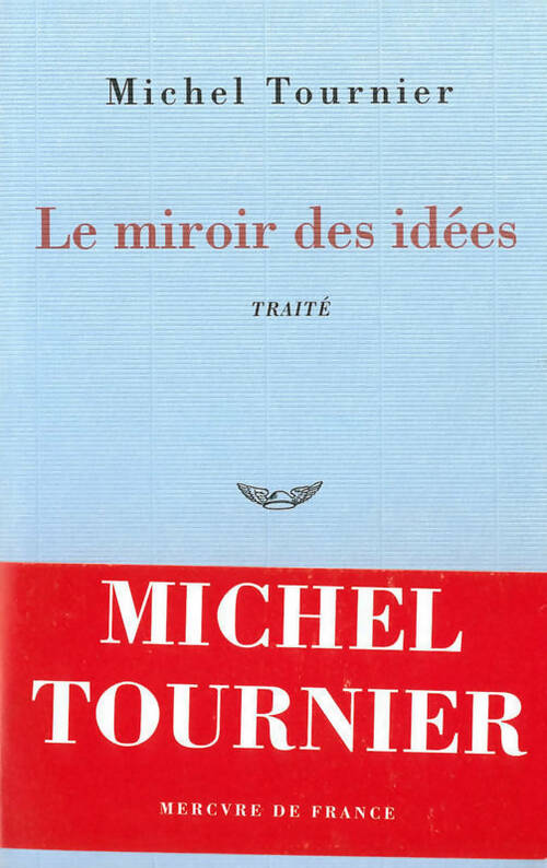 Livrenpoche : Le miroir des idées - Michel Tournier - Livre