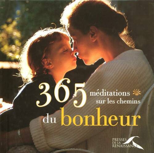 Livrenpoche : 365 méditations sur les chemins du bonheur - Anne Da Costa - Livre
