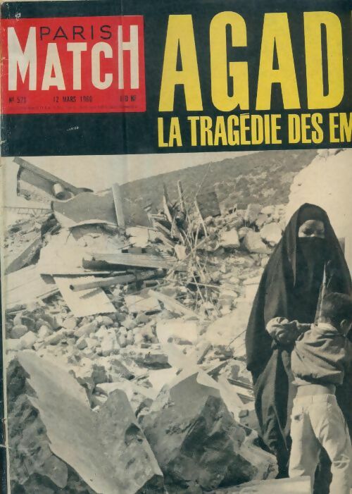 Livrenpoche : Paris Match n°570 : Agadir, la tragédie des emmurés - Collectif - Livre
