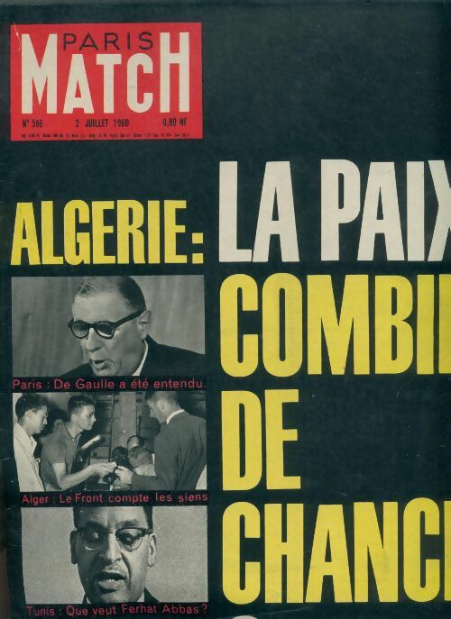 Livrenpoche : Paris Match n°586 : Algérie. La Paix, combien de chances ? - Collectif - Livre