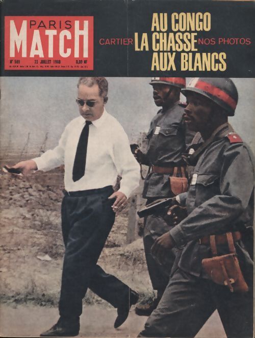 Paris Match n°589 : Au Congo, la chasse aux blancs - Collectif - Livre
