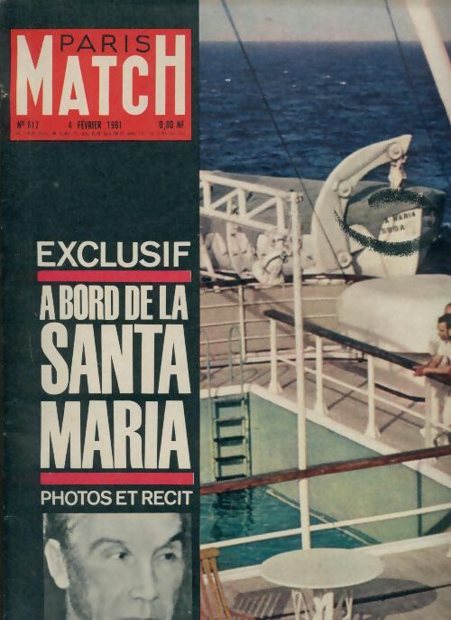 Livrenpoche : Paris Match n°617 : A bord de la Santa Maria - Collectif - Livre