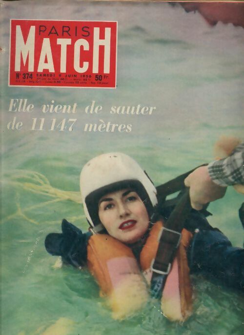 Livrenpoche : Paris Match n°374 : Elle vient de sauter de 11 147 mètres - Collectif - Livre