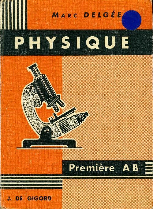 Livrenpoche : Physique 1ère AB - Marc Delgée - Livre