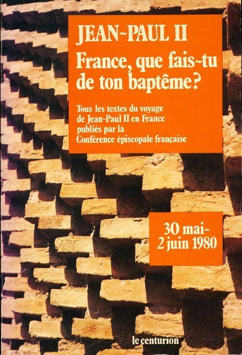 Livrenpoche : France, que fais-tu de ton baptême ? - Jean-Paul II - Livre