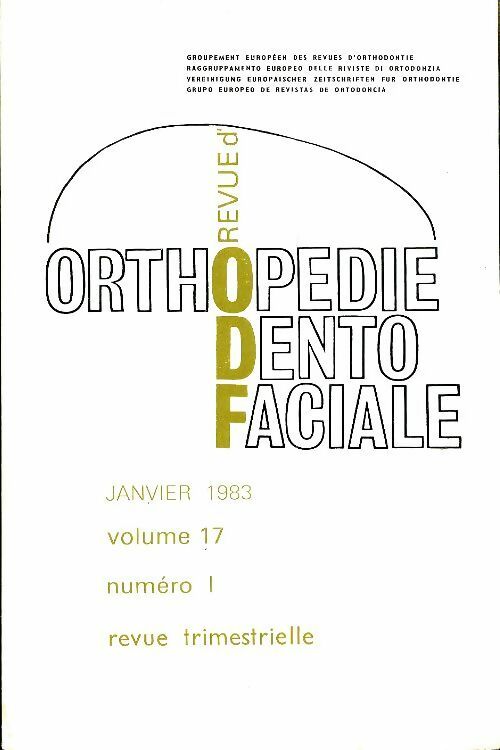 Revue d'orthopédie dento-faciale n°1 volume 17 - Collectif -  Revue d'orthopédie dento-faciale - Livre