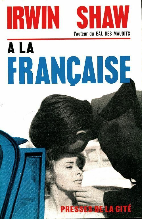 Livrenpoche : A la française - Irwin Shaw - Livre