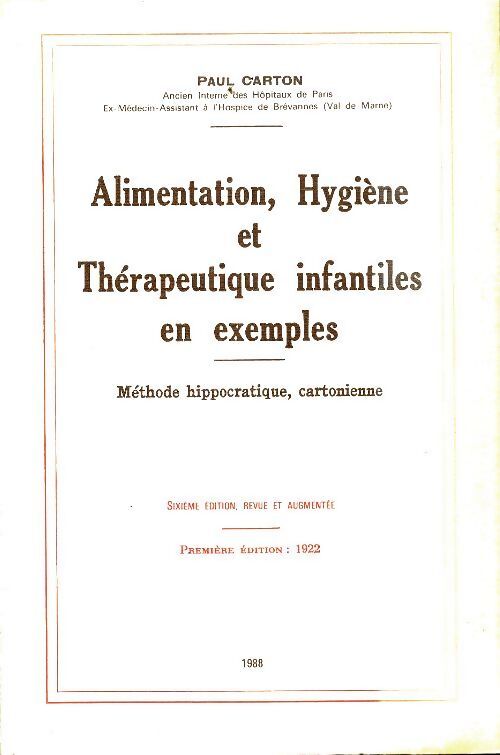 Livrenpoche : Alimentation hygiène et thérapeutique infantiles en exemples - Paul Carton - Livre