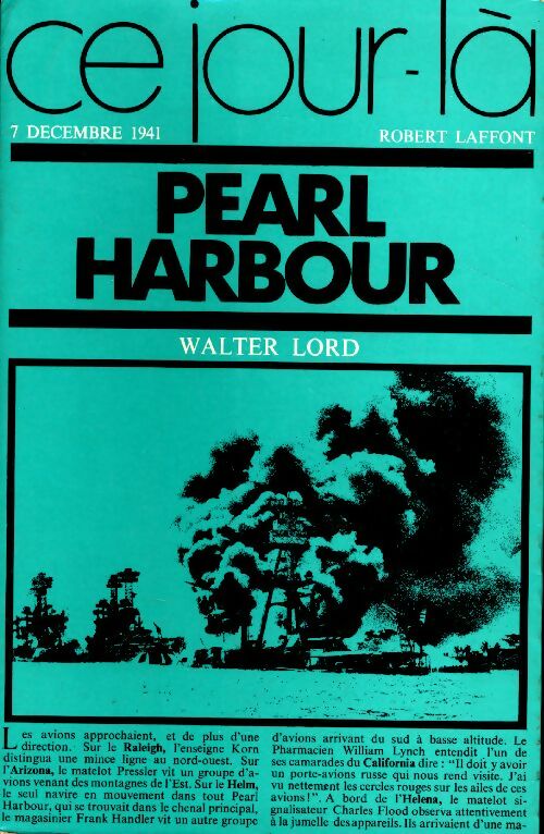 Livrenpoche : Ce jour là 7 décembre 1941 Pearl Harbour - Walter Lord - Livre