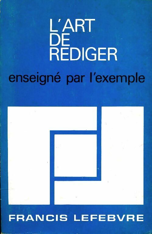 Livrenpoche : L'art de rédiger enseigné par l'exemple - Collectif - Livre