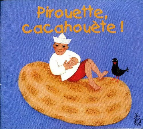 Livrenpoche : Pirouette cacahouète ! - Joanna Boillat - Livre