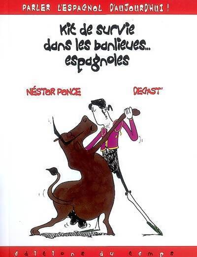 Kit de survie dans les banlieues espagnoles - Nestor Ponce - Livre