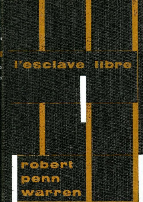 Livrenpoche : L'esclave libre - Robert Penn Warren - Livre