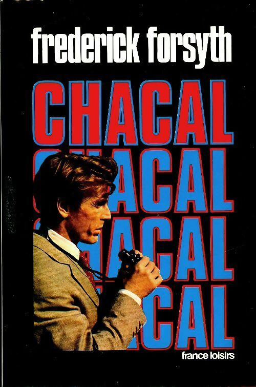 Livrenpoche : Chacal - Frederick Forsyth - Livre