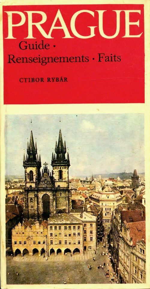 Livrenpoche : Prague. Guide. Renseignements. Faits - Ctibor Rybar - Livre