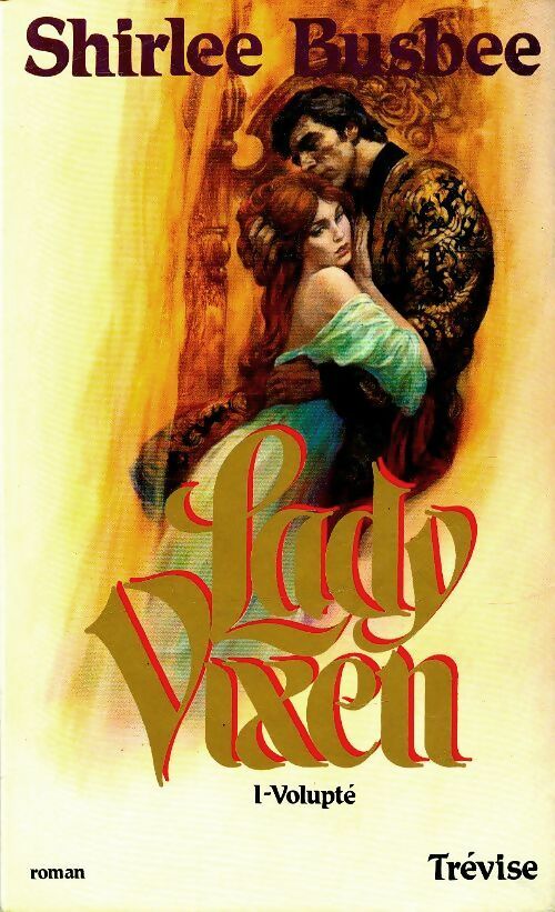 Livrenpoche : Lady Vixen Tome I : Volupté - Shirlee Busbee - Livre